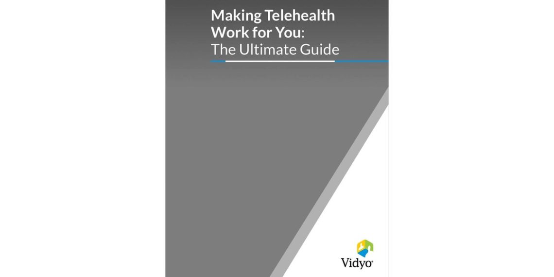 Making Telehealth Work for You: The Ultimate Guide