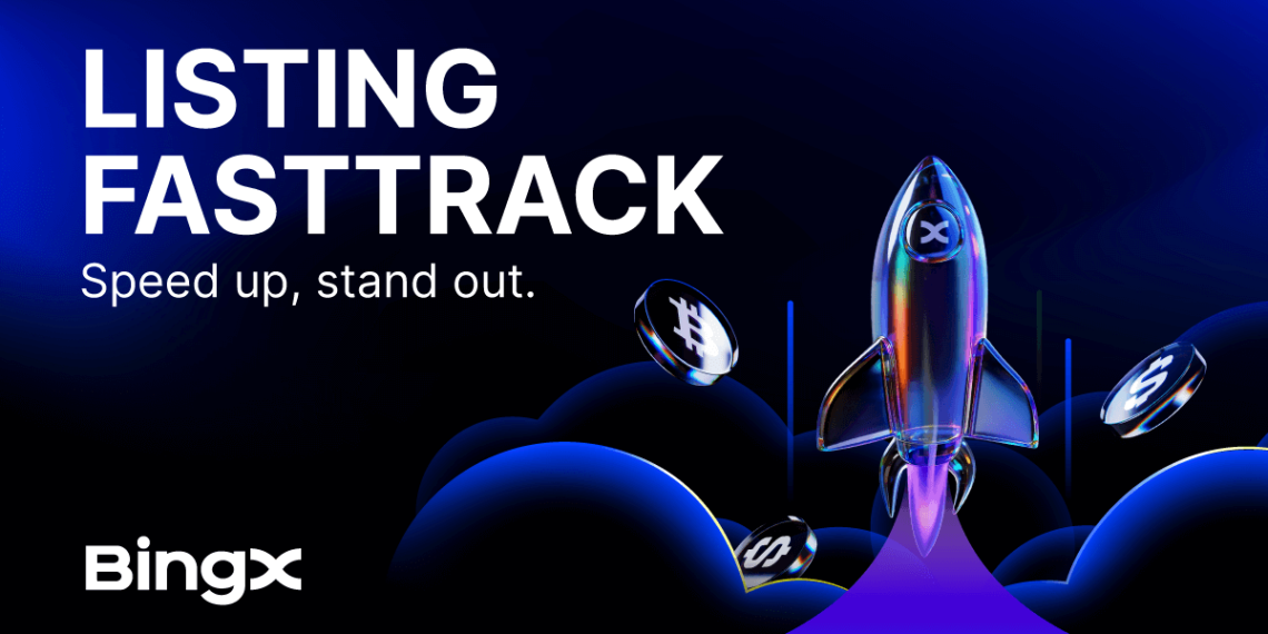 BingX تكشف عن خدمة Listing FastTrack لتسريع إدراج الرموز الرقمية بمرونة وشفافية